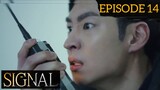 Signal Episode 14 Tagalog Dubbed