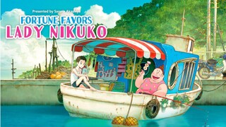 Movie - Fortune Favors Lady Nikuko (Vietsub)【Toàn Senpaiアニメ】