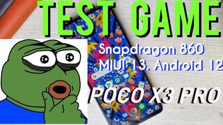 Test game PocoX3Pro | Snap 860 Mới Nhất 2022