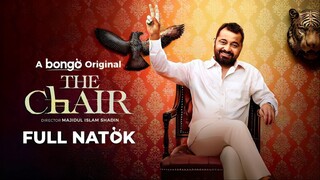 The Chair Bangla Natok | দ্য চেয়ার বাংলা নাটক | The Chair Full Natok | The Chair 2025 Bangla Natok