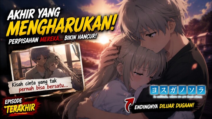 Episode Terakhirnya Bikin Shock! Kisah Mereka Berakhir Tak Terduga..yosuga no sora