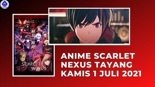 ANIME SCARLET NEXUS TAYANG 1 JULI DI ANI ONE ASIA!!