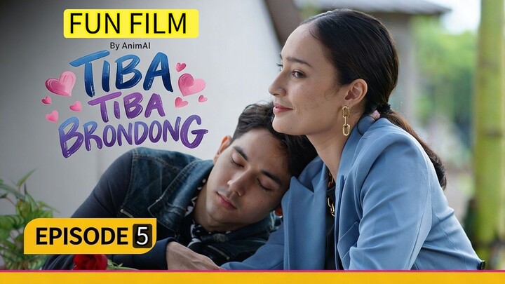 EPISODE 5 - TIBA TIBA BRONDONG - Keraguan yang mulai muncul !