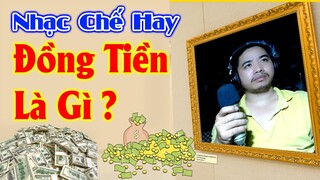 Nhạc Chế : Đồng Tiền Là Gì Cover Vlog Thủy Đẹp Trai