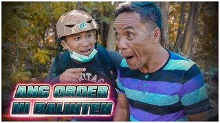 ANG ORDER NI BALINTEN (PART 1)