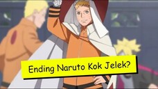 KENAPA ENDING NARUTO JELEK DAN MENGECEWAKAN PARA FANS NARUTO