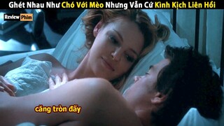 Review Phim: Lửa Gần Rơm Lâu Ngày Có Khoai Nướng Ăn Ngập Răng | Life as We Know It | Cu Sút