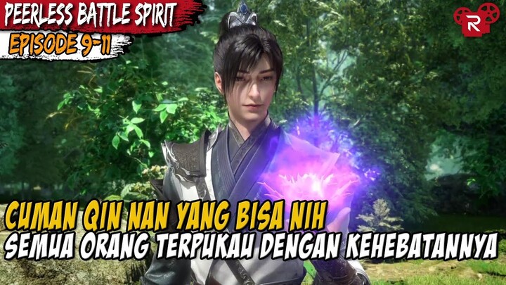 SEMUA ORANG TIDAK AKAN PERNAH MENDUGA KALAU DI SANGAT KUAT -Alur Peerless Battle Spirit Episode 9-11