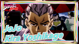 JoJo's Bizarre Adventure|[Epic/Beat-Synced]Kira Yoshikage:Try to get closer? Stop time?