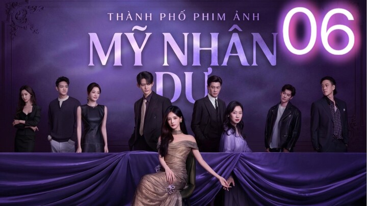 Mỹ Nhân Dư (The Vanishing Beauty) Vietsub Full HD - Tập 6