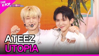 ATEEZ, UTOPIA (에이티즈, UTOPIA) [THE SHOW 220628]