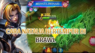 CARA NATALIA BERTEMPUR DI BRAWL
