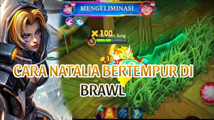 CARA NATALIA BERTEMPUR DI BRAWL