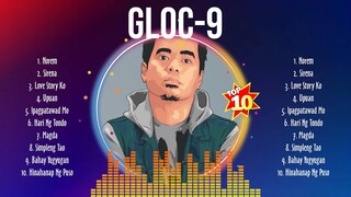 Gloc 9 MIX songs ❤️ Gloc 9 Top Songs ❤️ Gloc 9 Full Album