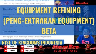 REFINING EQUIPMENT SYSTEM (BETA PHASE) [ RISE OF KINGDOMS INDONESIA ]