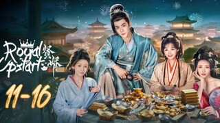 Royal Upstart - Episode 11-16 [Eng Sub]