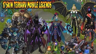 SEGERA HADIR 17 SKIN TERBARU MOBILE LEGENDS !?!?!