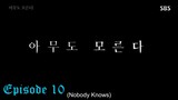 Nobody Knows (2020) Ep.10 English Subbed