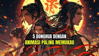 5 Donghua dengan Animasi Paling Memukau