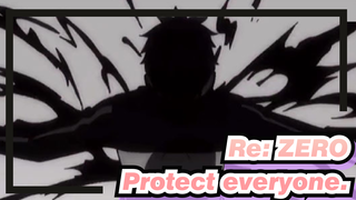 Re:ZERO|This time I will not die to protect everyone.