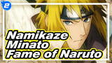 Namikaze Minato
Fame of Naruto_2
