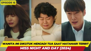 WANITA INI DIKUTUK MENJADI WANITA TUA SAAT MATAHARI TERBIT -  EPISODE 15