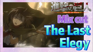 [Attack on Titan]  Mix cut | The Last Elegy