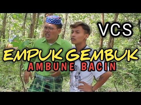 EMPUK GEMBUK AMBUNE BACIN Kampung rewel Kemekel tv ruwet kzs