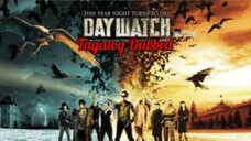 Day Watch (2006) Full Movie Tagalog Dubbed ACTION/ HORROR/ FANTASY