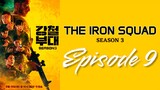 [EN] The Iron Squad Season 3 - EP9