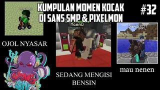 Kumpulan MOMEN KOCAK di SANS SMP S5 dan PIXELMON !! Part 32