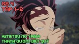 " Thanh Gươm Diệt Quỷ " Kimetsu no Yaiba Season 4 Tập 1-2| Review Phim Anime