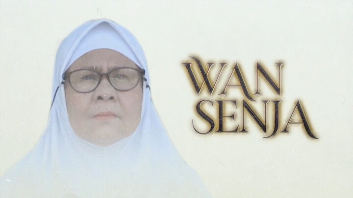 Wan Senja (E1)