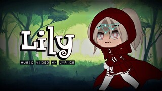 "Lily" Song in Gacha Club (GLMV/Music Video with Lyrics) (Alan Walker)