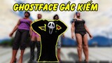 GTA 5 - Thánh nhọ Ghostface gác kiếm cũng không yên hài hước | GHTG