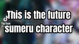 The Future Sumeru Characters. #kaizulasia tiktok