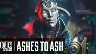 Apex Legends เรื่องเล่าจากต่างแดน - “ขี้เถ้าถึงเถ้า”
