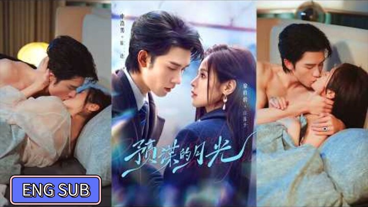 Shen Haonan & Xu Zhenzhen - Premeditated Moonlight《预谋的月光》Eng Sub