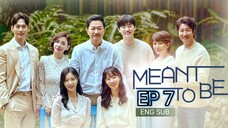 🇰🇷 Meant To Be (2023) | Episode 7 | Eng Sub | HD