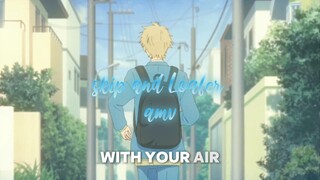 Skip And Loafer AMV | Yung kai-blue