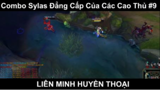 Combo Sylas Đẳng Cấp Của Các Cao Thủ Phần 9