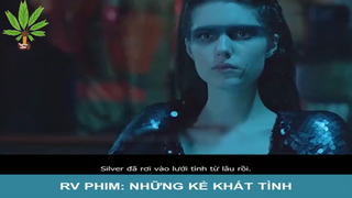 Review phim: Những Kẻ Khát Tình - Part 2#reviewphim#phimhay