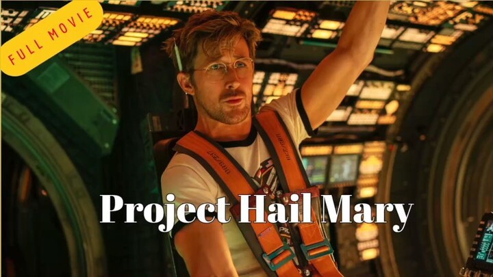Project Hail Mary Full Movie Review & Facts Explained | Project Hail Mary