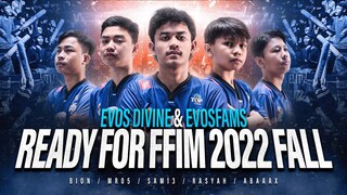 EVOS DIVINE READY FOR FFIM 2022 FALL