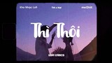 ♬ Lofi Lyrics/ Em Lãng Quên Tình Tôi... Thì Thôi - TVk x Nal x meChill ♬ Kho Nhạc Lofi Chill TikTok