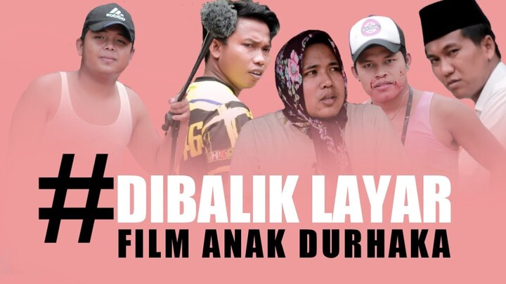 DIBALIK LAYAR PEMBUATAN VIDEO ANAK DURHAKA | MNH Entertainment