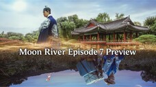 Moon River (2025) Episode 7 SUB INDO PV!