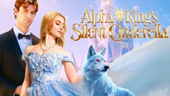 Alpha King's Silent Cindrella : English w/engsub