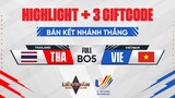 3 Giftcode + Highlight VIỆT NAM vs THÁI LAN | Thái Lan đè bẹp Việt Nam để tiến vào chung kết tổng