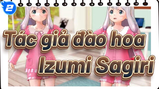 [Tác giả đào hoa MMD] Izumi Sagiri [Cung tình yêu]_2